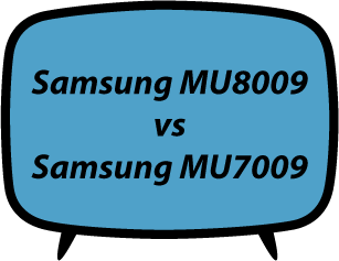 Samsung MU8009 vs MU7009