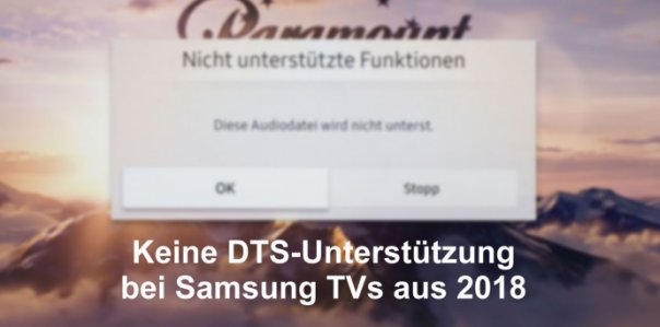 fehlende DTS Unterstützung Samsung TVs 2018