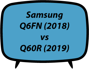 Samsung Q6FN vs Q60R