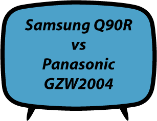 Samsung Q90R vs Panasonic GZW2004