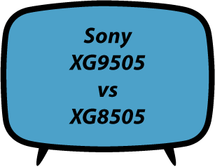 Sony XG9505 vs XG8505
