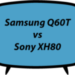 Samsung Q60T vs Sony XH80