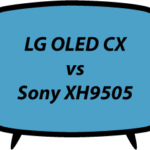 Sony XH9505 vs LG CX