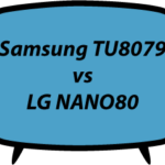 Samsung TU8079 vs LG NANO80