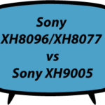 Sony XH8096 XH8077 vs XH9005