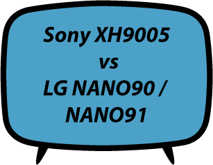 Sony XH9005 vs LG NANO90 NANO91