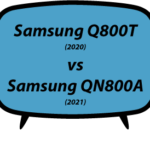 Samsung Q800T vs QN800A