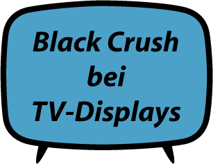 Black Crush bei TV-Displays