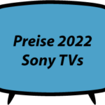 Sony TV Lineup 2022 Preise