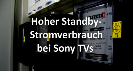 Header hoher Standby-Stromverbrauch bei Sony TVs