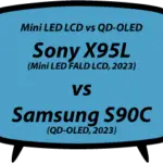 header vs Sony X95L vs Samsung S90C