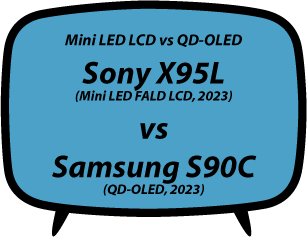 header vs Sony X95L vs Samsung S90C