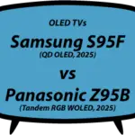 header vs Samsung S95F vs Panasonic Z95B
