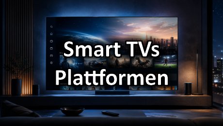Header Smart TVs Plattformen Google TV Tizen Fire TV