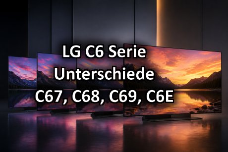 header LG TV Unterschiede C6
