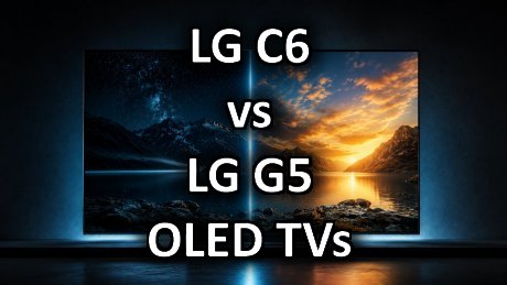 header vs LG C6 vs LG G5